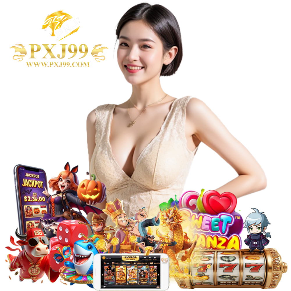 PXJ99 สล็อตแตกหนัก